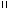 =